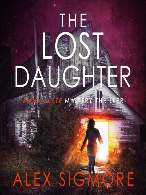 Title details for The Lost Daughter by Alex Sigmore - Available